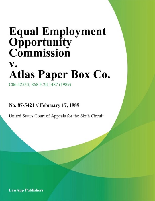 Equal Employment Opportunity Commission v. Atlas Paper Box Co.