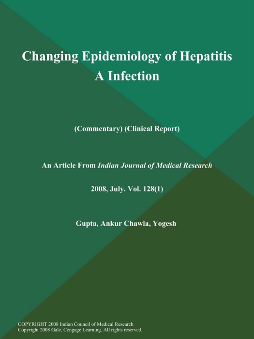 Changing Epidemiology of Hepatitis A Infection (Commentary) (Clinical Report)