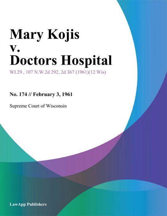 Mary Kojis v. Doctors Hospital