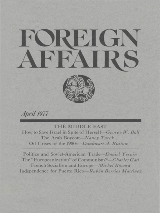 Foreign Affairs - April 1977