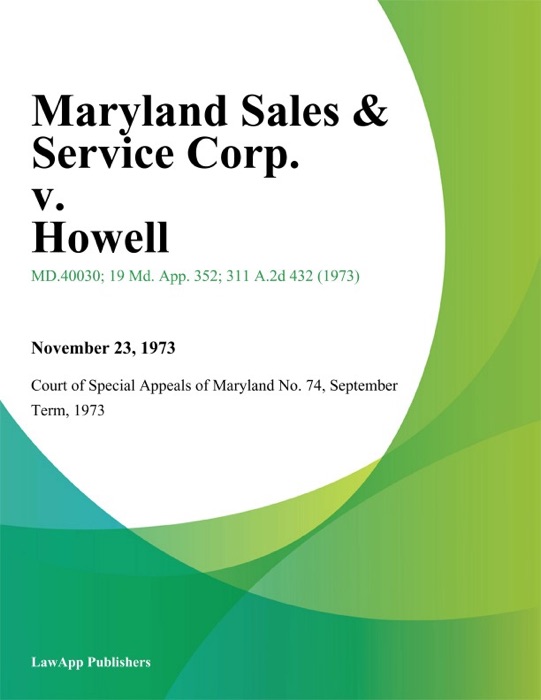 Maryland Sales & Service Corp. v. Howell