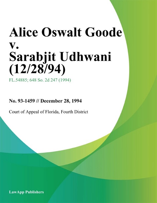 Alice Oswalt Goode v. Sarabjit Udhwani