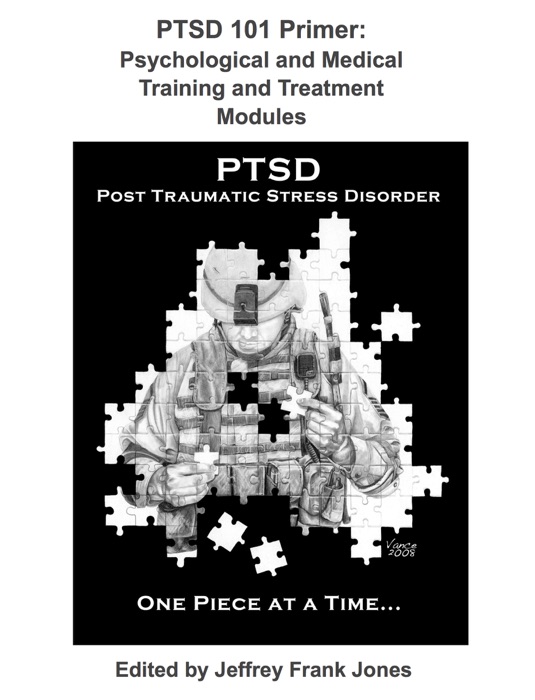 PTSD 101 Primer: Psychological and Medical Training and Treatment Modules