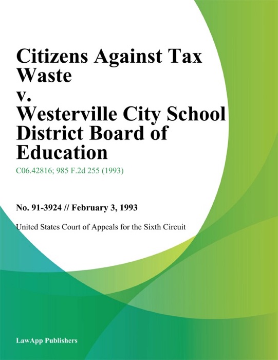 Citizens Against Tax Waste v. Westerville City School District Board of Education