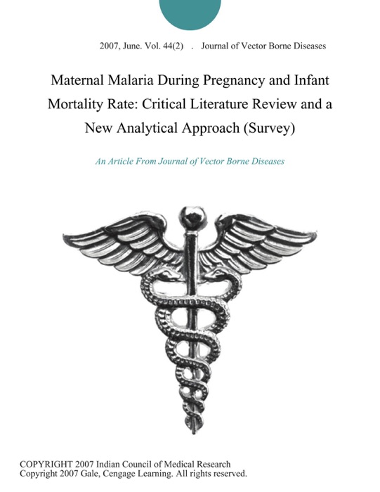 Maternal Malaria During Pregnancy and Infant Mortality Rate: Critical Literature Review and a New Analytical Approach (Survey)