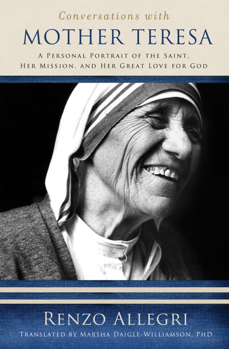 Conversations with Mother Teresa