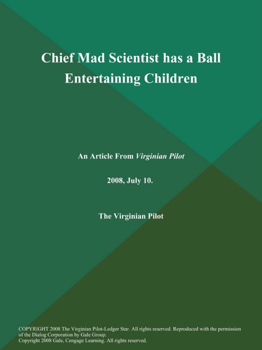 Chief Mad Scientist has a Ball Entertaining Children