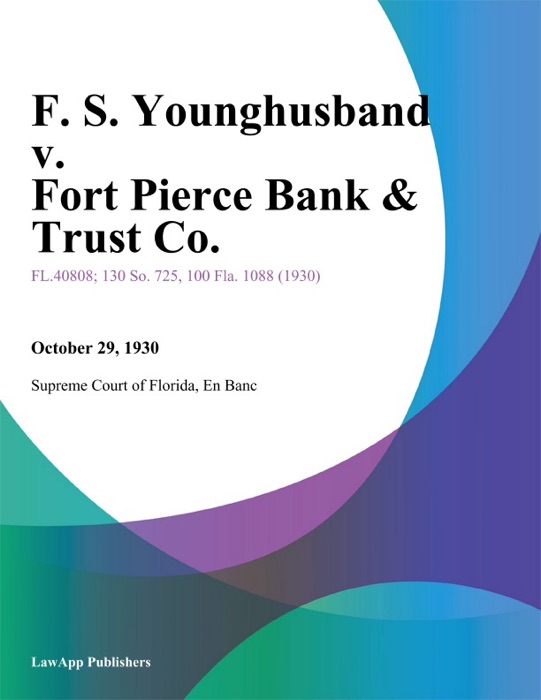 F. S. Younghusband v. Fort Pierce Bank & Trust Co.