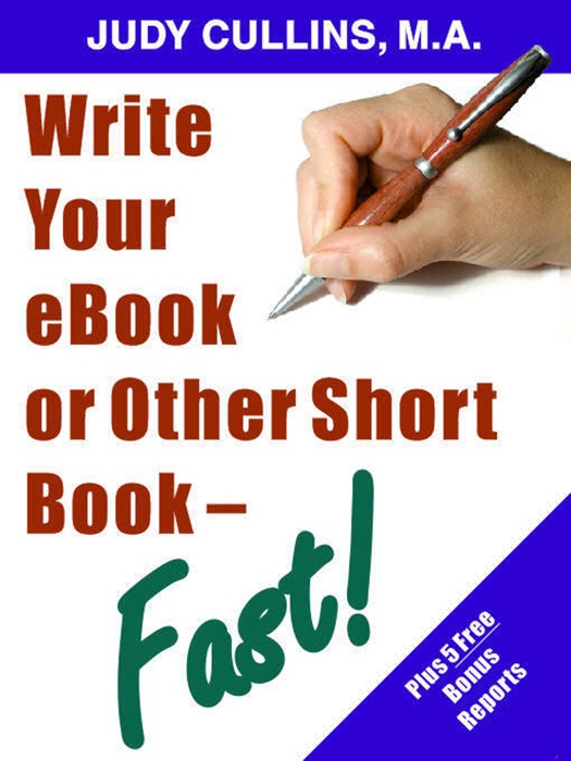 Write Your eBook or Other Short Book--Fast