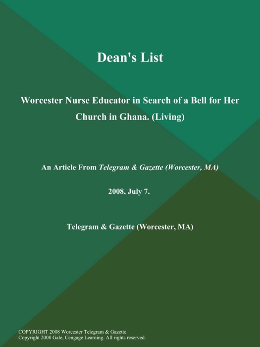 Dean's List; Worcester Nurse Educator in Search of a Bell for Her Church in Ghana (Living)