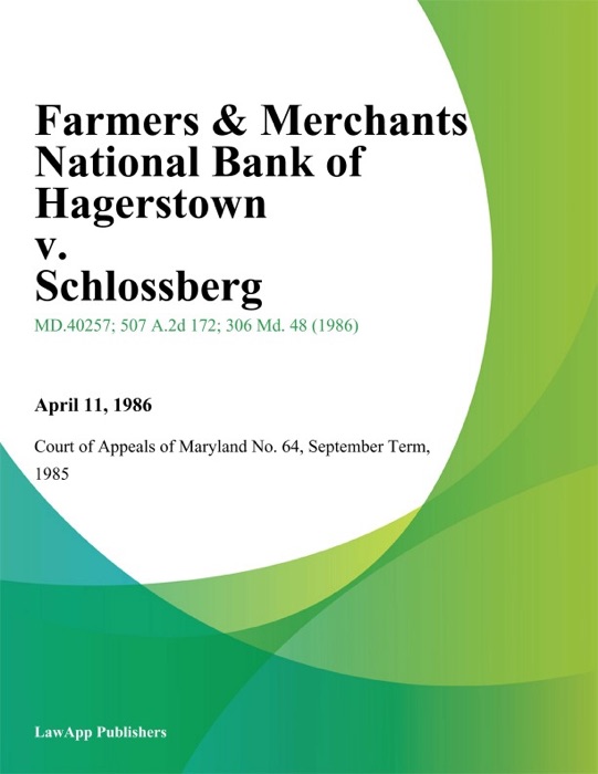 Farmers & Merchants National Bank of Hagerstown v. Schlossberg