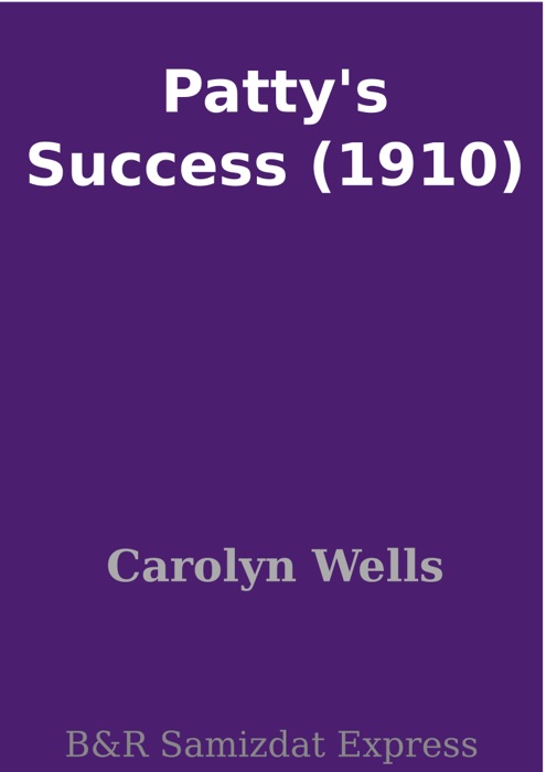 Patty's Success (1910)