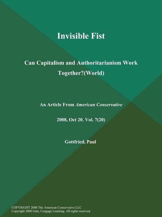 Invisible Fist: Can Capitalism and Authoritarianism Work Together? (World)