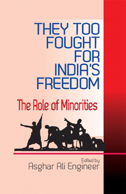 They Too Fought For India Freedom : The Role Of Minorities
