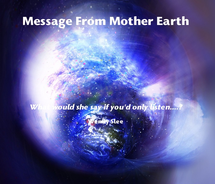 Message From Mother Earth