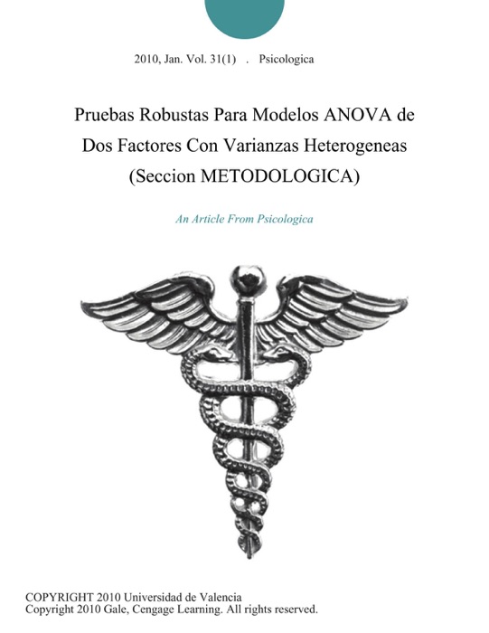 Pruebas Robustas Para Modelos ANOVA de Dos Factores Con Varianzas Heterogeneas (Seccion METODOLOGICA)
