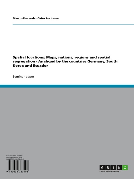 Spatial locations: Maps, Nations, Regions and Spatial Segregation