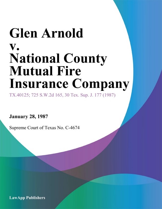 Glen Arnold v. National County Mutual Fire Insurance Company