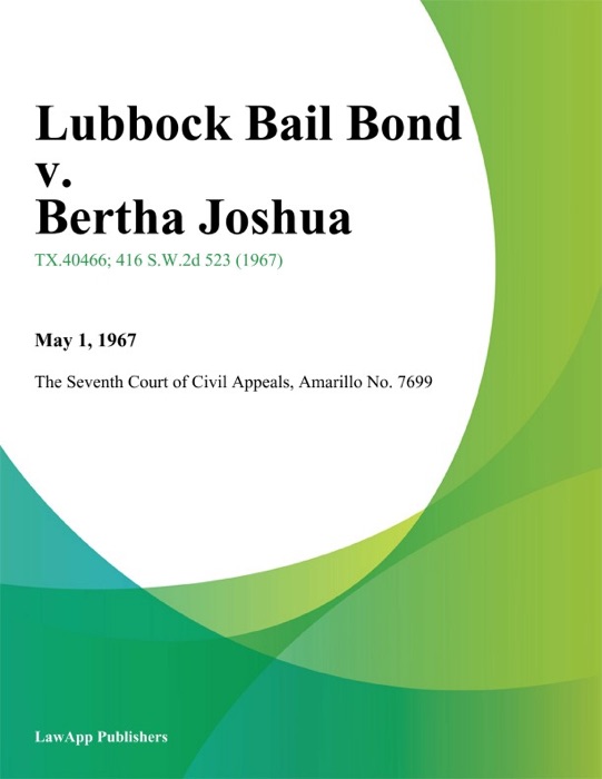 Lubbock Bail Bond v. Bertha Joshua