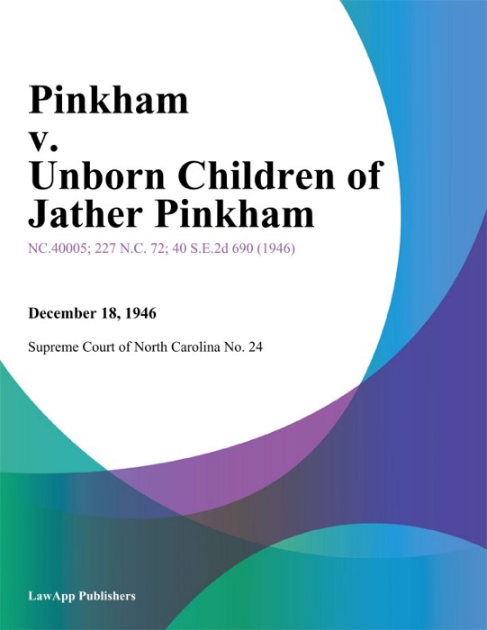 Pinkham v. Unborn Children of Jather Pinkham