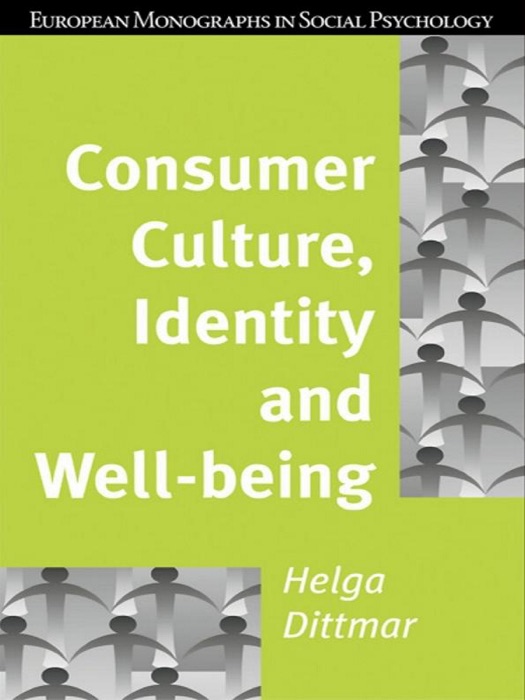 Consumer Culture, Identity and Well-Being