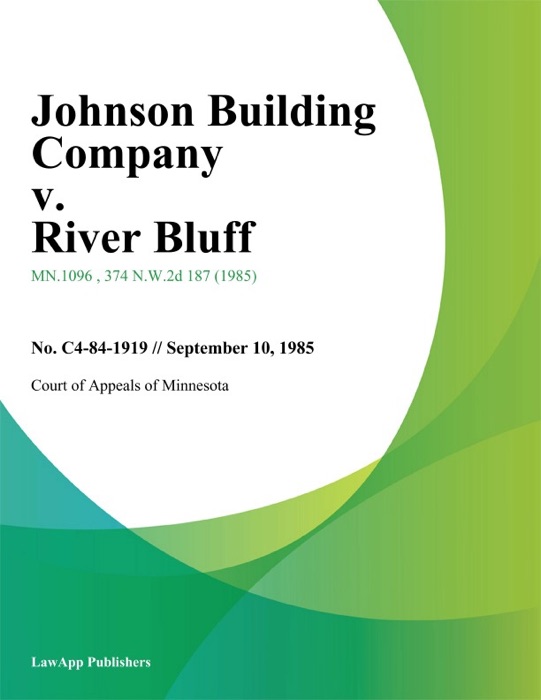 Johnson Building Company v. River Bluff