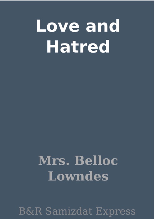 Love and Hatred