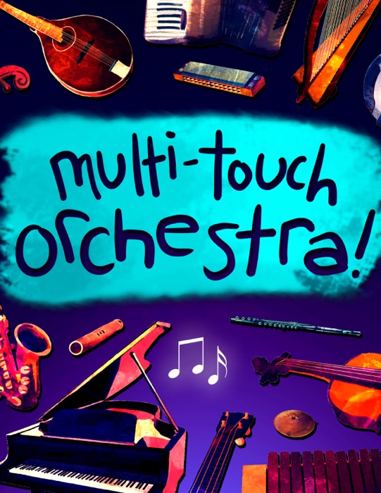 Multi-Touch Orchestra