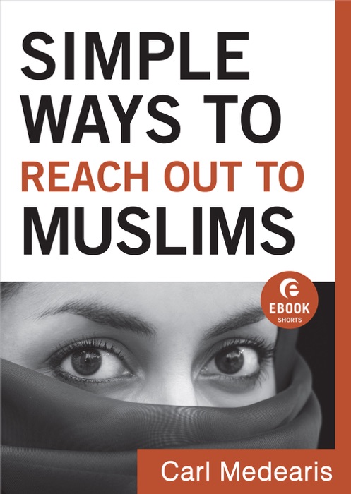 Simple Ways to Reach Out to Muslims