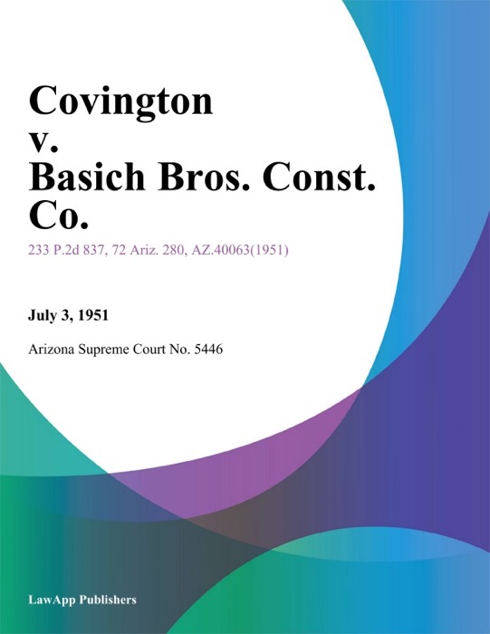 Covington V. Basich Bros. Const. Co.