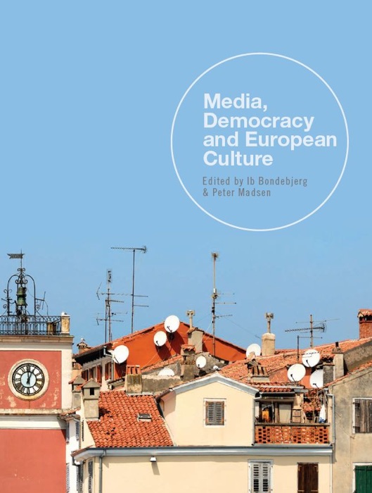 Media, Democracy and European Culture