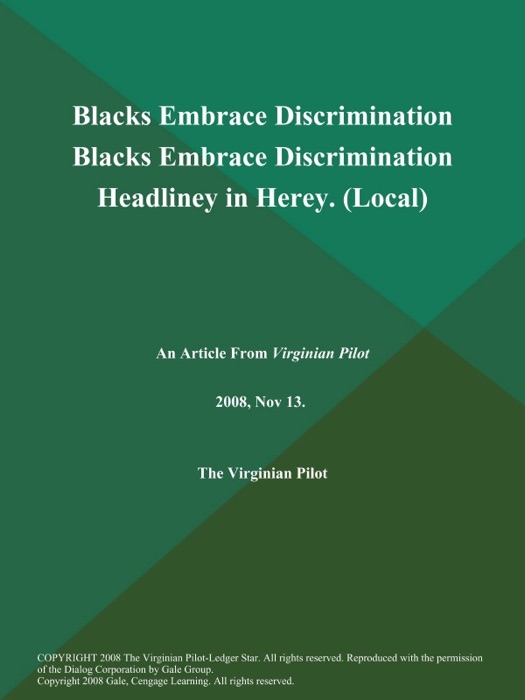 Blacks Embrace Discrimination Blacks Embrace Discrimination Headliney in Herey (Local)