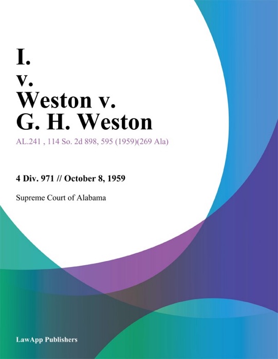 I. v. Weston v. G. H. Weston