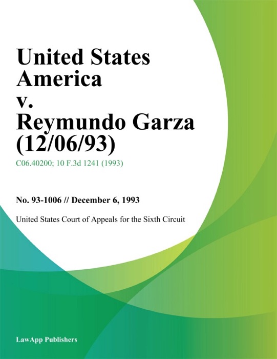 United States America V. Reymundo Garza (12/06/93)