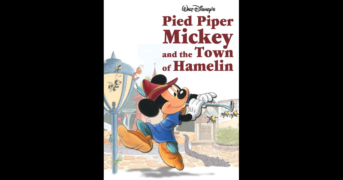 Pied Piper Mickey And The Town Of Hamelin By Disney Book Group On IBooks