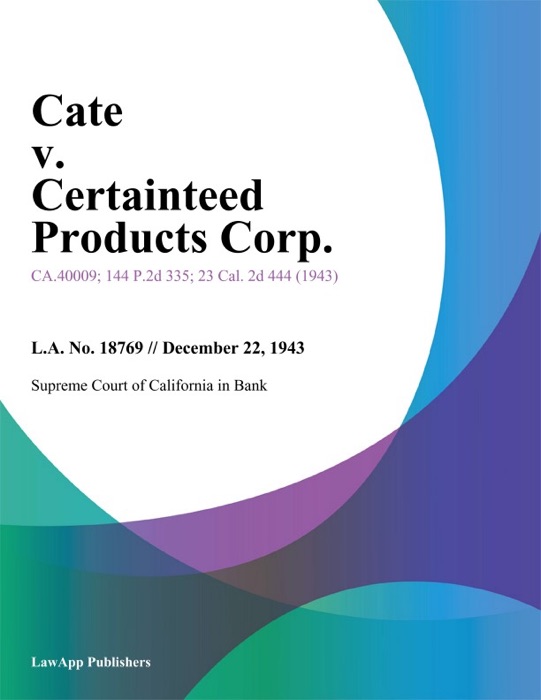 Cate V. Certainteed Products Corp.