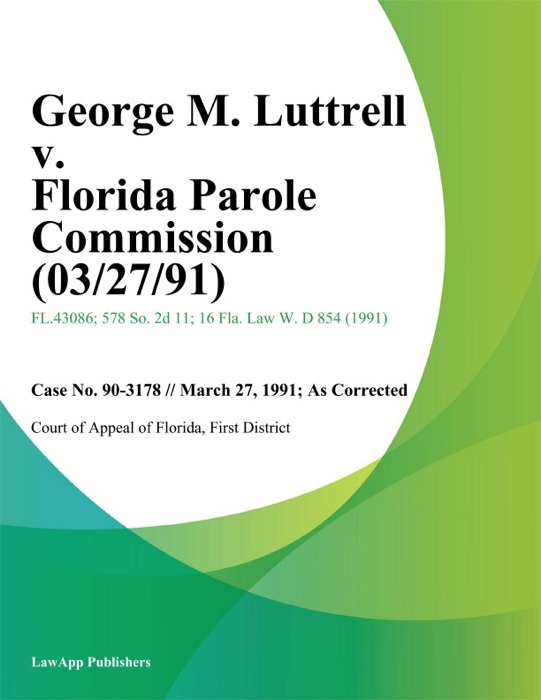 George M. Luttrell v. Florida Parole Commission