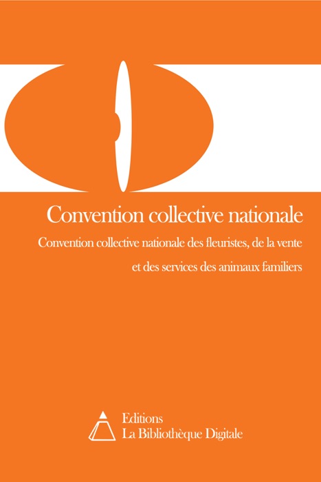 Convention collective nationale des fleuristes, de la vente et des services des animaux familiers (3010)