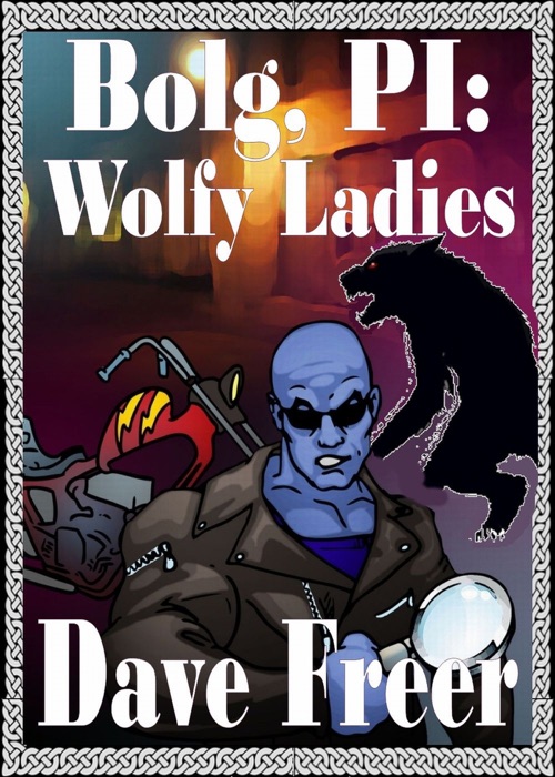 Bolg, PI: Wolfy Ladies