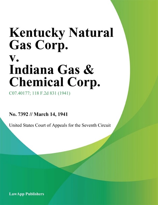 Kentucky Natural Gas Corp. v. Indiana Gas & Chemical Corp.