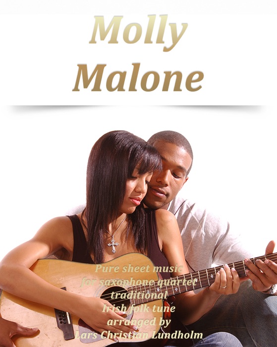 Molly Malone: Pure Sheet Music for Saxophone Quartet