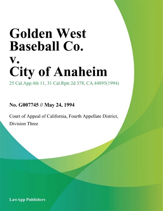 Golden West Baseball Co. v. City of Anaheim