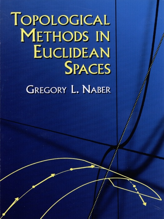 Topological Methods In Euclidean Spaces