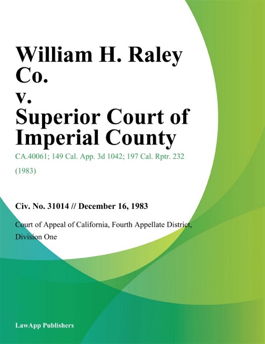 William H. Raley Co. V. Superior Court Of Imperial County