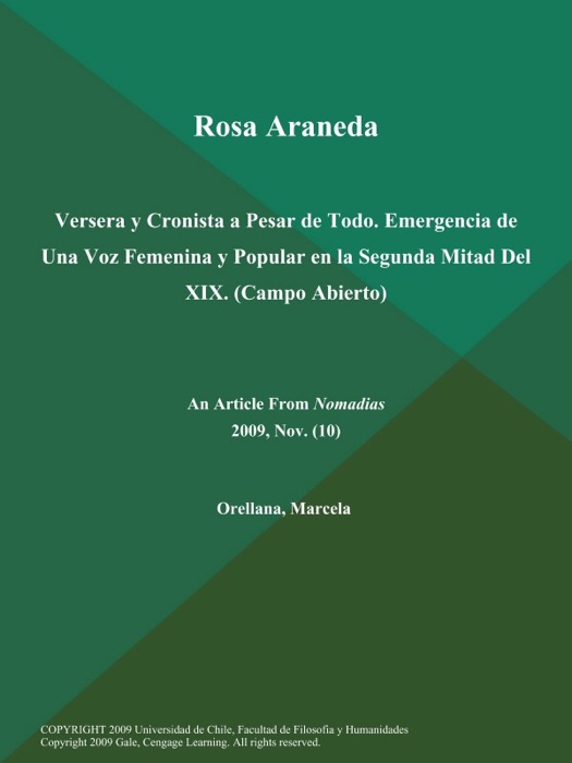 Rosa Araneda: Versera y Cronista a Pesar de Todo. Emergencia de Una Voz Femenina y Popular en la Segunda Mitad Del XIX (Campo Abierto)