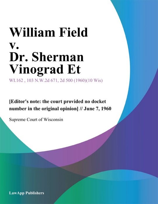 William Field v. Dr. Sherman Vinograd Et