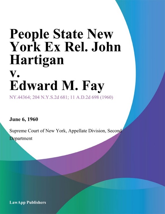 People State New York Ex Rel. John Hartigan v. Edward M. Fay