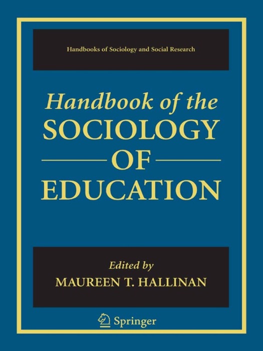 Handbook of the Sociology of Education