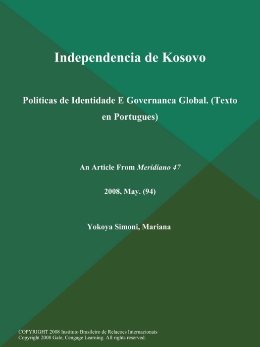 Independencia de Kosovo: Politicas de Identidade E Governanca Global (Texto en Portugues)