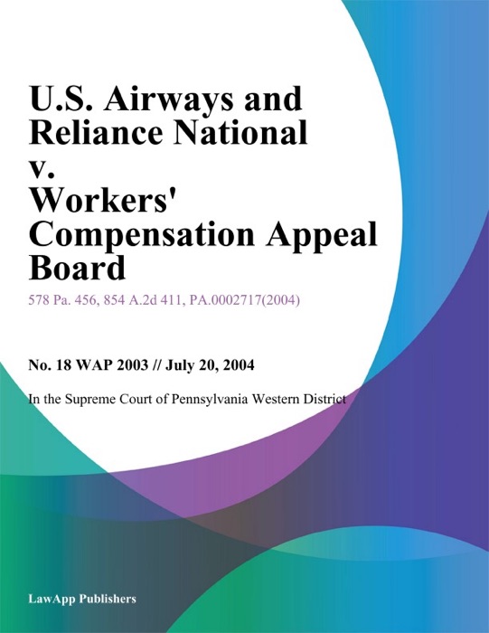 U.S. Airways and Reliance National v. Workers Compensation Appeal Board